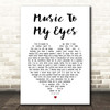 Lady Gaga & Bradley Cooper Music To My Eyes White Heart Song Lyric Print
