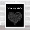 Coldplay Viva La Vida Black Heart Song Lyric Print