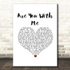Lost Frequencies Are You With Me White Heart Song Lyric Print