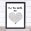 Lost Frequencies Are You With Me White Heart Song Lyric Print