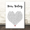Luke Combs Dear Today White Heart Song Lyric Print