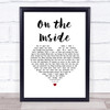 Lynne Hamilton On the Inside White Heart Song Lyric Print