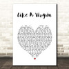 Madonna Like A Virgin White Heart Song Lyric Print