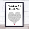 Mariah Carey Thank God I Found You (Make It Last Remix) White Heart Song Lyric Print
