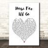 Auli'i Cravalho How Far I'll Go White Heart Song Lyric Print