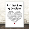 Axiom A Little Ray of Sunshine White Heart Song Lyric Print