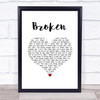 Seether Broken White Heart Song Lyric Wall Art Print