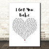 Sonny & Cher I Got You Babe White Heart Song Lyric Wall Art Print
