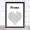 Spice Girls Mama White Heart Song Lyric Wall Art Print