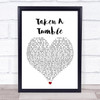 Stereophonics Taken A Tumble White Heart Song Lyric Wall Art Print