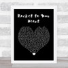 Danger Danger Rocket to Your Heart Black Heart Song Lyric Print