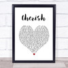 The Association Cherish White Heart Song Lyric Wall Art Print