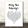 The McGuire Sisters May You Always White Heart Song Lyric Wall Art Print