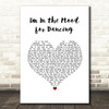 The Nolans I'm In the Mood for Dancing White Heart Song Lyric Wall Art Print