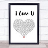 The Ordinary Boys I Luv U White Heart Song Lyric Wall Art Print