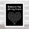 Dave Matthews Band Samurai Cop (Oh Joy Begin) Black Heart Song Lyric Print