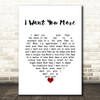 The Saw Doctors I Want You More White Heart Song Lyric Wall Art Print