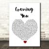 Thomas Rhett Craving You White Heart Song Lyric Wall Art Print