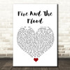 Vance Joy Fire And The Flood White Heart Song Lyric Wall Art Print