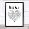Years & Years Desire White Heart Song Lyric Wall Art Print