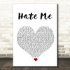 Blue October Hate Me White Heart Song Lyric Wall Art Print