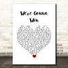 Bryan Adams We're Gonna Win White Heart Song Lyric Wall Art Print