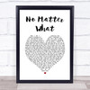 Calum Scott No Matter What White Heart Song Lyric Wall Art Print