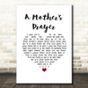 Celine Dion A Mother's Prayer White Heart Song Lyric Wall Art Print