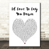 Conway Twitty I'd Love To Lay You Down White Heart Song Lyric Wall Art Print