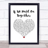 Diana Ross If We Hold On Together White Heart Song Lyric Wall Art Print