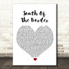 Ed Sheeran South Of The Border White Heart Song Lyric Wall Art Print