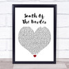 Ed Sheeran South Of The Border White Heart Song Lyric Wall Art Print