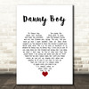 Frederic Weatherly Danny Boy White Heart Song Lyric Wall Art Print