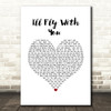 Gigi D'Agostino I'll Fly With You White Heart Song Lyric Wall Art Print