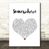 Il Divo Somewhere White Heart Song Lyric Wall Art Print