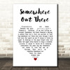 James Ingram Somewhere Out There White Heart Song Lyric Wall Art Print