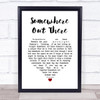 James Ingram Somewhere Out There White Heart Song Lyric Wall Art Print