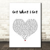 Jason Aldean Got What I Got White Heart Song Lyric Wall Art Print