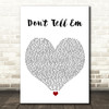 Jeremih Don't Tell Em White Heart Song Lyric Wall Art Print