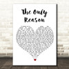 JP Cooper The Only Reason White Heart Song Lyric Wall Art Print