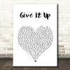 KC And The Sunshine Band Give It Up White Heart Song Lyric Wall Art Print