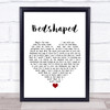 Keane Bedshaped White Heart Song Lyric Wall Art Print