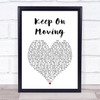 5ive Keep On Moving White Heart Song Lyric Wall Art Print