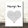 Louis Tomlinson Always You White Heart Song Lyric Wall Art Print
