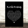 Eels Fresh Feeling Black Heart Song Lyric Print