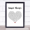 Miguel Simple Things White Heart Song Lyric Wall Art Print