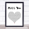 Nickelback Miss You White Heart Song Lyric Wall Art Print