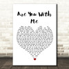 Nilu Are You With Me White Heart Song Lyric Wall Art Print