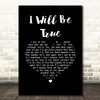 Elvis Presley I Will Be True Black Heart Song Lyric Print
