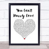 Phil Collins You Can't Hurry Love White Heart Song Lyric Wall Art Print